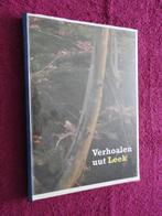 Verhoalen uut Leek, Boeken, Geschiedenis | Stad en Regio, Ophalen of Verzenden, Zo goed als nieuw