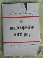 Prof. Dr. A. Oldendorff - De maatschappelijke vooruitgang, Antiek en Kunst, Ophalen of Verzenden, Prof. Dr. A. Oldendorff