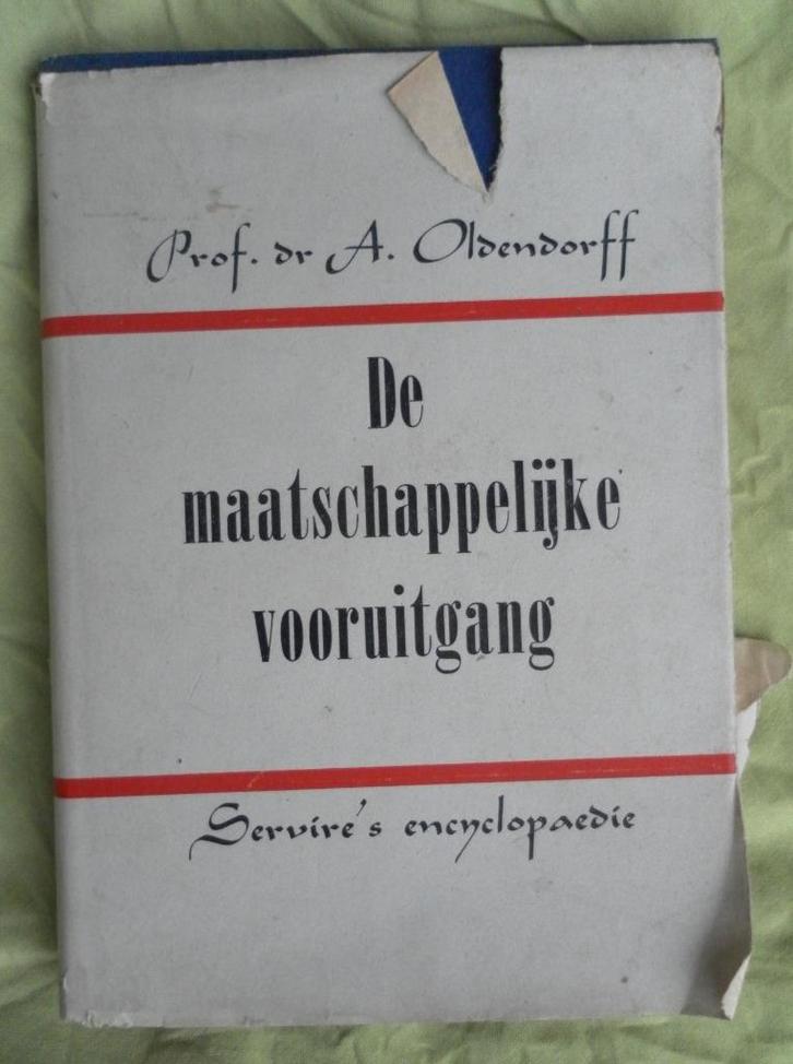 Prof. Dr. A. Oldendorff - De maatschappelijke vooruitgang, Antiek en Kunst, Antiek | Boeken en Bijbels, Ophalen of Verzenden