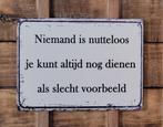Niemand is nutteloos reclamebord van metaal wandbord deco, Info@deconoord.nl, Deco Noord, Nieuw, Ophalen of Verzenden