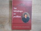 L.J. van Valen Van kolendrager tot predikant, Boeken, Godsdienst en Theologie, Ophalen of Verzenden, Zo goed als nieuw, Christendom | Protestants