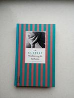 Wachten op de Barbaren - J.M. Coetzee, Boeken, Ophalen of Verzenden, Gelezen