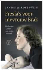 Fresia's voor mevrouw Braak Jannetje Koelewijn NIEUW BOEK, Nieuw, Nederland, Verzenden