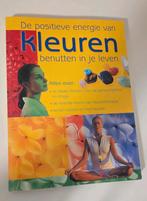De positieve energie van kleuren Benutten - Karin Hunkel, Achtergrond en Informatie, Spiritualiteit algemeen, Ophalen of Verzenden