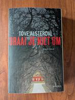 Tove Alsterdal. Draai je niet om., Scandinavië, Ophalen of Verzenden, Zo goed als nieuw, Tove Alsterdal