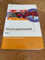 Kijk op de organisatiepraktijk deel 2, Boeken, Ophalen of Verzenden, Zo goed als nieuw, Ad Bakker, Ton Verweij, HBO