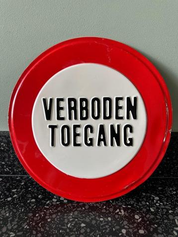 Mooi VERBODEN TOEGANG bord. 30 cm.   beschikbaar voor biedingen