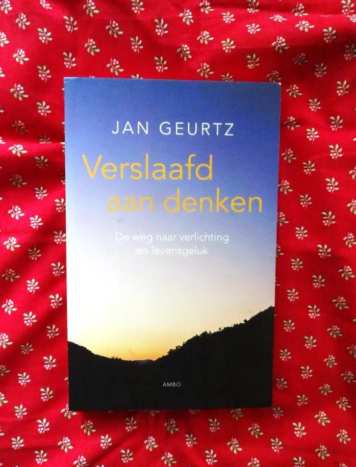 Verslaafd aan denken *de weg naar verlichting en levensgeluk, Boeken, Psychologie, Gelezen, Verzenden
