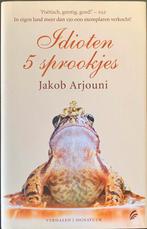 Idioten: 5 sprookjes - Jakob Arjouni [hardcover, 127blz], Ophalen of Verzenden, Zo goed als nieuw, Nederland
