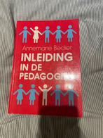 Inleiding in de Pedagogiek - Annemarie Becker, Boeken, Studieboeken en Cursussen, Ophalen of Verzenden, Gelezen, HBO