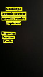 Scooter gezocht zonder papieren, Fietsen en Brommers, Snorfietsen en Snorscooters, Ophalen of Verzenden, Overige merken