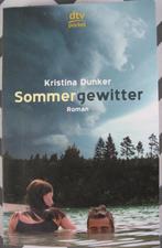 Sommergewitter - Kristina Dunker (Duits boek)., Kristina Dunker, Ophalen of Verzenden, Zo goed als nieuw, Nederland