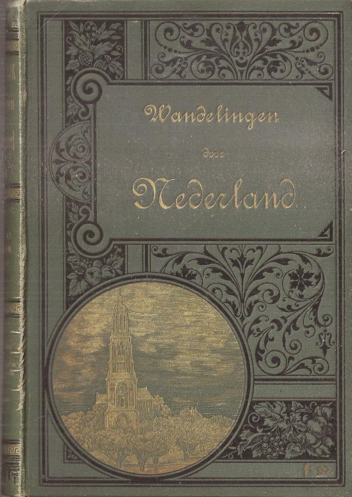 Craandijk, J. - Wandelingen door Nederland 3e druk 1887 Frie, Antiek en Kunst, Antiek | Boeken en Bijbels, Ophalen of Verzenden
