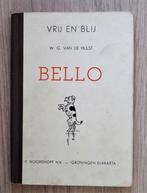 W.G. van de Hulst: Bello ( Vrij en Blij 1956 ), Boeken, Kinderboeken | Jeugd | 10 tot 12 jaar, Ophalen of Verzenden