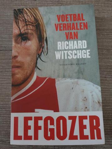 Voetbalverhalen van Richard Witschge - Lefgozer beschikbaar voor biedingen