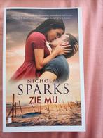 Nicholas Sparks Zie mij, Ophalen of Verzenden, Zo goed als nieuw, Nederland