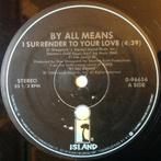 By all means ‎ i surrender to your love maxi single, Maxi-single, Ophalen of Verzenden, Zo goed als nieuw, 12 inch