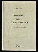VAKFILOSOFIE VAN DE GELOOFSWETENSCHAP - Dr. A.Troost, Boeken, Filosofie, Nieuw, Ophalen of Verzenden, Cultuurfilosofie