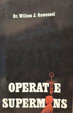 Dr. Willem J. Ouweneel - Operatie Supermens, Ophalen of Verzenden