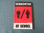 Gedachten of Gevoel - Kees Metselaar, Boeken, Kees Metselaar, Ophalen of Verzenden, Zo goed als nieuw