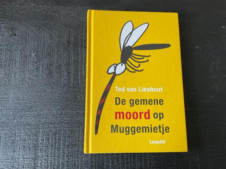 De gemene moord op Muggenmietje - Ted van Lieshout, Boeken, Kinderboeken | Jeugd | onder 10 jaar, Zo goed als nieuw, Fictie algemeen