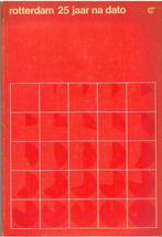Rotterdam 25 jaar na dato, Ophalen of Verzenden, Gelezen