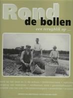 BOEK ROND DE BOLLEN EEN TERUGBLIK OP ...., Ophalen of Verzenden, Nieuw