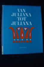 VAN JULIANA TOT JULIANA door J Kooiman, Ophalen of Verzenden, Gelezen