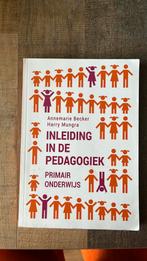 Inleiding in de pedagogiek - primair onderwijs, Boeken, Ophalen of Verzenden, Annemarie Becker; Harry Mungra