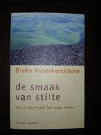 De Smaak van Stilte - Bieke Vandekerckhove VASTE PRIJS ZGAN, Boeken, Ophalen of Verzenden, Zo goed als nieuw, Bieke Vandekerckhove