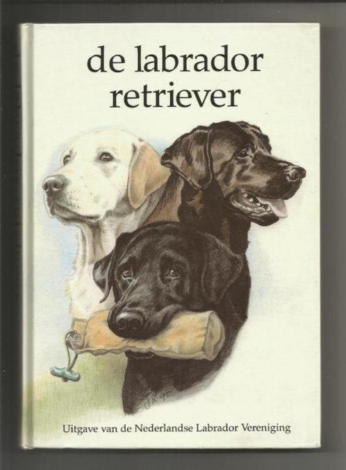 De Labrador Retriever - Eindred. Elsa Gravenstein-Schmitz, Boeken, Dieren en Huisdieren, Nieuw, Honden, Ophalen of Verzenden