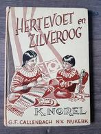 Boek : Hertevoet en Zilveroog -- K. Norel --, Antiek en Kunst, Ophalen of Verzenden, K. Norel