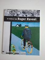 De Wereld van Roger Raveel - Kunstboek, Ophalen of Verzenden, Zo goed als nieuw, Overige onderwerpen, Roland Joris