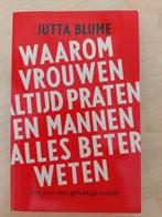 Waarom vrouwen altijd praten en mannen alles beter weten, Ophalen of Verzenden, Gelezen, J. Blume