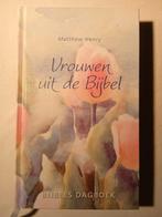 Matthew Henry - Vrouwen uit de Bijbel, Ophalen of Verzenden, Matthew Henry, Zo goed als nieuw