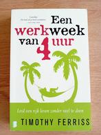 Timothy Ferriss - Een werkweek van 4 uur, Ophalen of Verzenden, Zo goed als nieuw, Timothy Ferriss