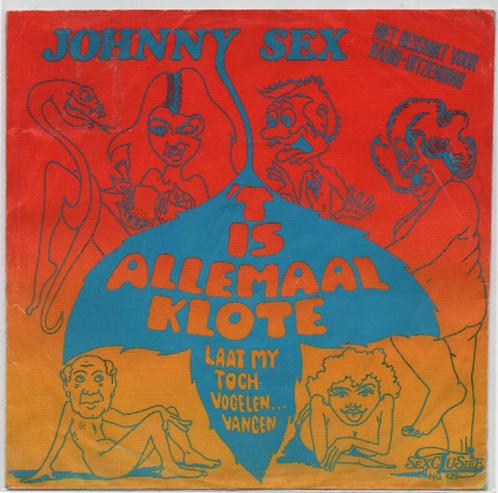 Johnny Sex- t  Is allemaal Klote, Cd's en Dvd's, Vinyl | Nederlandstalig, Gebruikt, Levenslied of Smartlap, Overige formaten, Verzenden