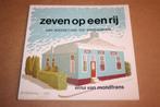 Zeven op een rij - Van Hoogezand tot Stadskanaal, Ophalen of Verzenden, 20e eeuw of later, Gelezen
