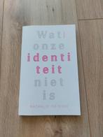 Nathalie Heinich - Wat onze identiteit niet is, Ophalen of Verzenden, Zo goed als nieuw, Nathalie Heinich