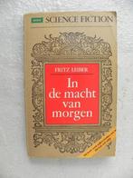 In de macht van morgen, Fritz Leiber, Ophalen of Verzenden, Gelezen