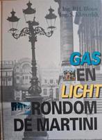 Blouw en Klaverdijk - Gas en licht rondom de Martini, Ophalen of Verzenden, P.H. Blouw-S. Klaverdijk, 20e eeuw of later, Gelezen