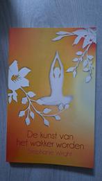 De Kunst van het Wakker Worden - Stephanie Wright, Achtergrond en Informatie, Ophalen of Verzenden, Zo goed als nieuw, Spiritualiteit algemeen
