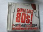 Santa Says 80's! - The Christmas Hits Of The 1980's, Cd's en Dvd's, Cd's | Kerst en Sinterklaas, Kerst, Ophalen of Verzenden