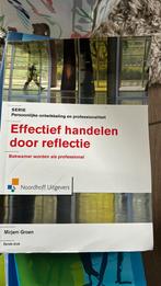 M. Groen - Effectief handelen door reflectie, M. Groen, Nederlands, Ophalen of Verzenden, Zo goed als nieuw