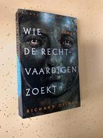 Wie de Rechtvaardigen Zoekt - Richard Osinga, Boeken, Ophalen of Verzenden, Zo goed als nieuw, Nederland