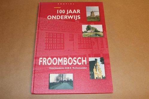 Jubileumboek O.B.S. Ruitenvelder Froombosch [1894-1994], Boeken, Geschiedenis | Stad en Regio, Gelezen, 20e eeuw of later, Ophalen of Verzenden