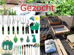 Gezocht: Tuin & moestuin spullen / gereedschap, Gebruikt, Ophalen