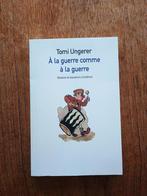 À la guerre comme à la guerre - Tomi Ungerer, Boeken, Ophalen of Verzenden, Zo goed als nieuw, Tomi Ungerer