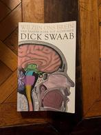Wij zijn ons brein - Dick Swaab, Ophalen of Verzenden, Gelezen, Functieleer of Neuropsychologie