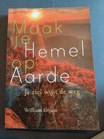 Maak je Hemel op Aarde - William Gijsen, Boeken, Esoterie en Spiritualiteit, Achtergrond en Informatie, Ziel of Sterfelijkheid